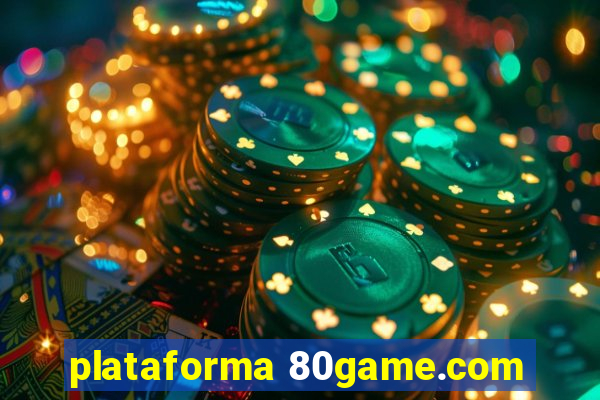 plataforma 80game.com